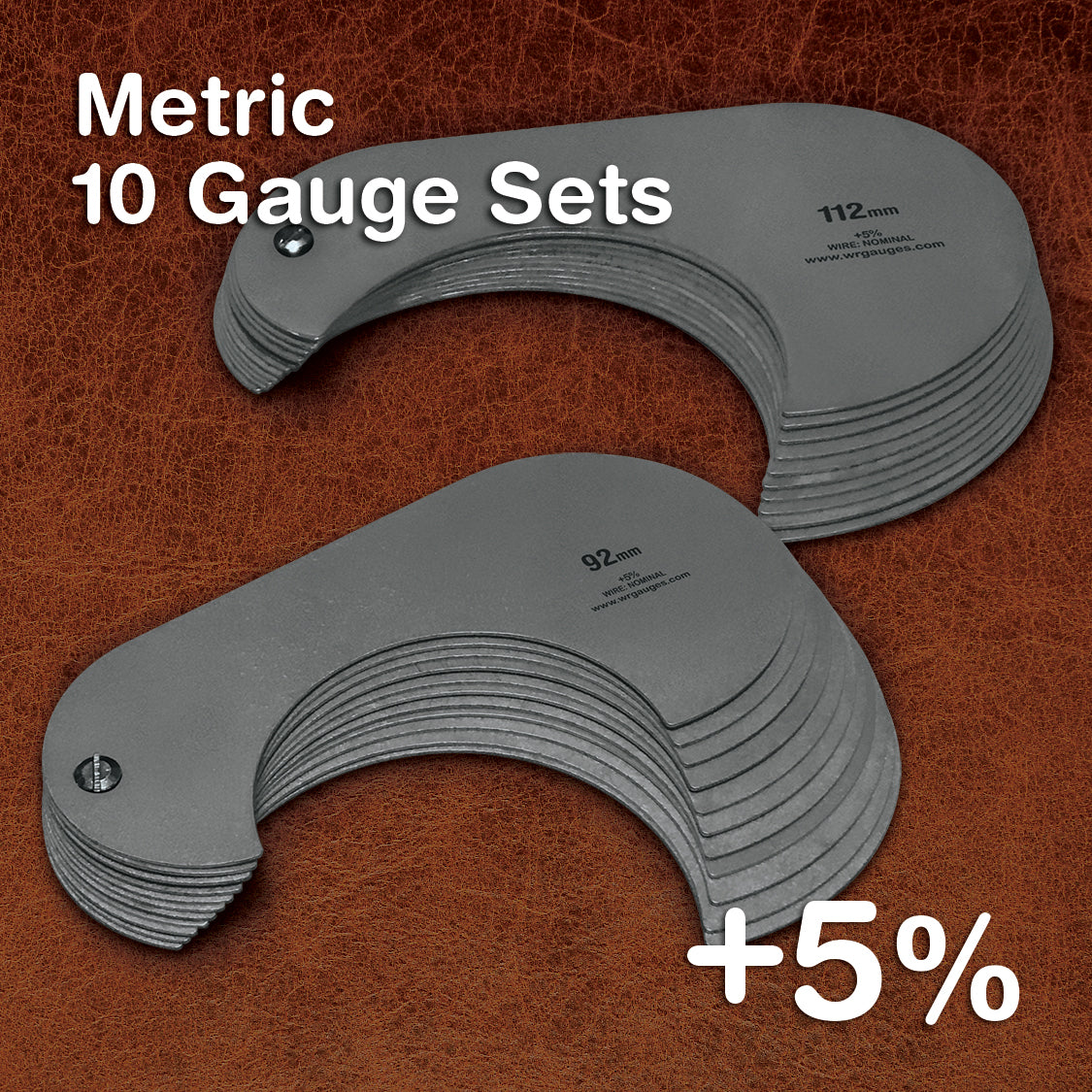 +5% Metric 10 Gauge Sets